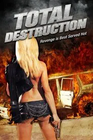 Total Destruction movie poster