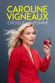 Caroline Vigneaux croque la pomme movie poster