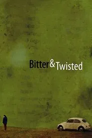 Bitter & Twisted movie poster