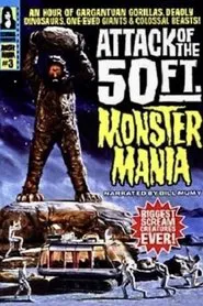 Attack of the 50 Foot Monster Mania movie poster