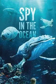 Poster da série Spy in the Ocean, A Nature Miniseries