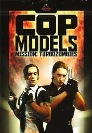 Cop models, mission: Turbozombies movie poster