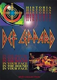Def Leppard - Historia, In the Round, In Your Face movie poster