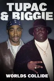 Tupac and Biggie: Worlds Collide movie poster