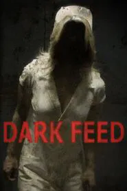 Dark Feed movie poster