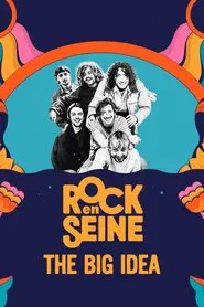 The Big Idea - Rock en Seine 2023 movie poster