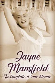 Jayne Mansfield: La tragédie d'une blonde movie poster