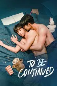 To Be Continued tv show poster
