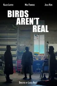 Bird's Aren't Real movie poster