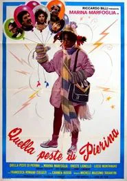 Quella peste di Pierina movie poster
