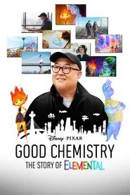 Good Chemistry: The Story of Elemental movie poster