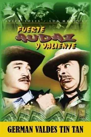 Fuerte, audaz y valiente movie poster