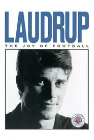 Laudrup - The Joy Of Football movie poster