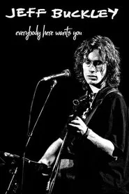Jeff Buckley: Everybody Here Wants You movie poster