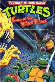 Teenage Mutant Ninja Turtles: Case of the Killer Pizzas movie poster