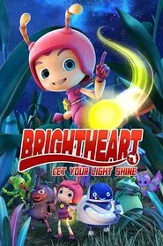 Brightheart: Let Your Light Shine movie poster