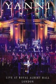 Yanni: Live at Royal Albert Hall, London movie poster