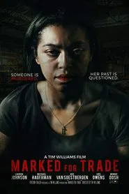 Marked For Trade movie poster