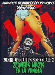 Poster do filme Zombi Apocalipsis Sensuale 2: Zombis Nazis en la Yungla