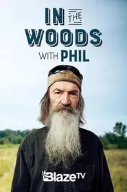 In the Woods with Phil tv show poster