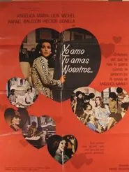 Yo Amo, Tu Amas, Nosotros... movie poster