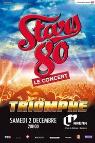 Stars 80 - Triomphe movie poster
