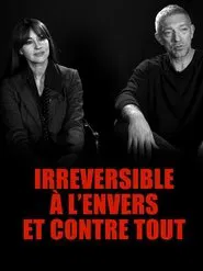 Irréversible : à l'envers et contre tout movie poster