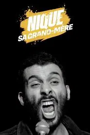 Mustapha El Atrassi  - Nique Sa Grand-Mère movie poster