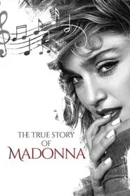 The True Story of Madonna movie poster