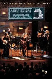 Dixie Chicks: An Evening with the Dixie Chicks movie poster
