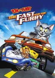 Tom and Jerry: The Fast and the Furry movie poster