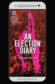 An Election Diary movie poster