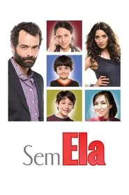 Poster do filme Sem Ela