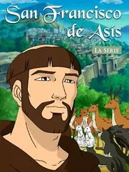 San Francisco de Asís tv show poster
