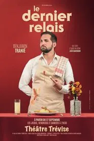 Benjamin Tranié - Le Dernier Relais movie poster