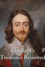 Charles I's Treasures Reunited movie poster