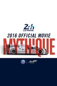 24 Heures du Mans - 2016 Official movie movie poster
