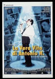La vera vita di Antonio H. movie poster
