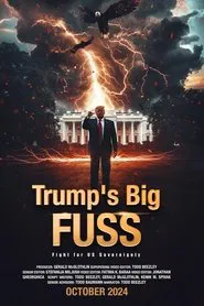 Trump's Big FUSS: Fight for US Sovereignty movie poster