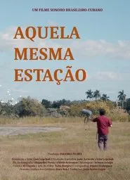 Aquela Mesma Estação movie poster