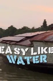 Easy Like Water movie poster
