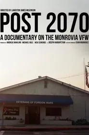 Post 2070: A Documentary on the Monrovia VFW movie poster