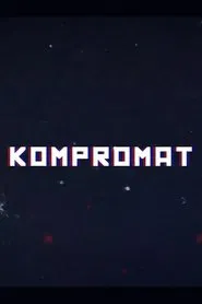 Kompromat: A John Sweeney Film movie poster