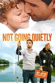 Not Going Quietly movie poster