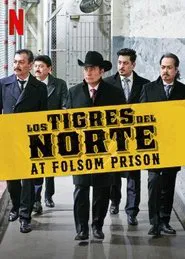 Poster do filme Los Tigres del Norte: Histórias do Cárcere