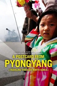 A Postcard from Pyongyang movie poster