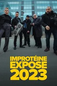 Improtéine Expose tv show poster
