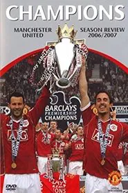 Manchester United Season Review 2006-2007 movie poster