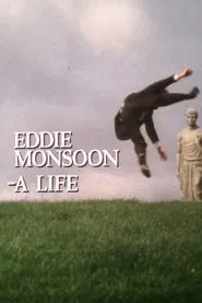 Eddie Monsoon - a Life? movie poster