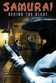 Samurai: Behind the Blade movie poster